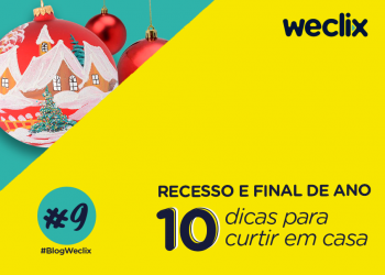 Recesso e final de ano: confira 10 dicas para curtir em casa