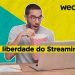 A liberdade do Streaming