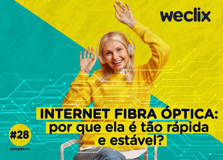 Internet fibra óptica: por que ela é tão rápida e estável?