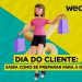 Dia do cliente: saiba como se preparar para a data