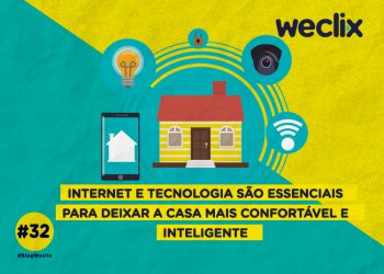 Internet e tecnologia são essenciais para deixar a casa mais confortável e inteligente