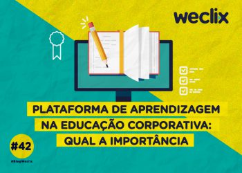 Plataforma de aprendizagem na educação corporativa: qual a importância?