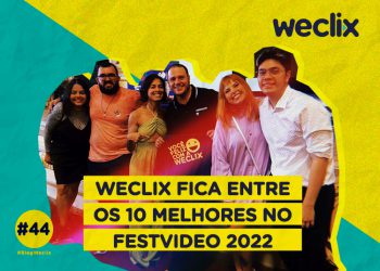 Weclix fica entre os 10 melhores no FestVideo 2022