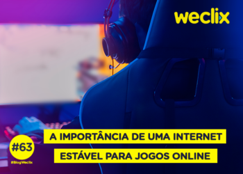 A importância da uma internet estável para jogos online